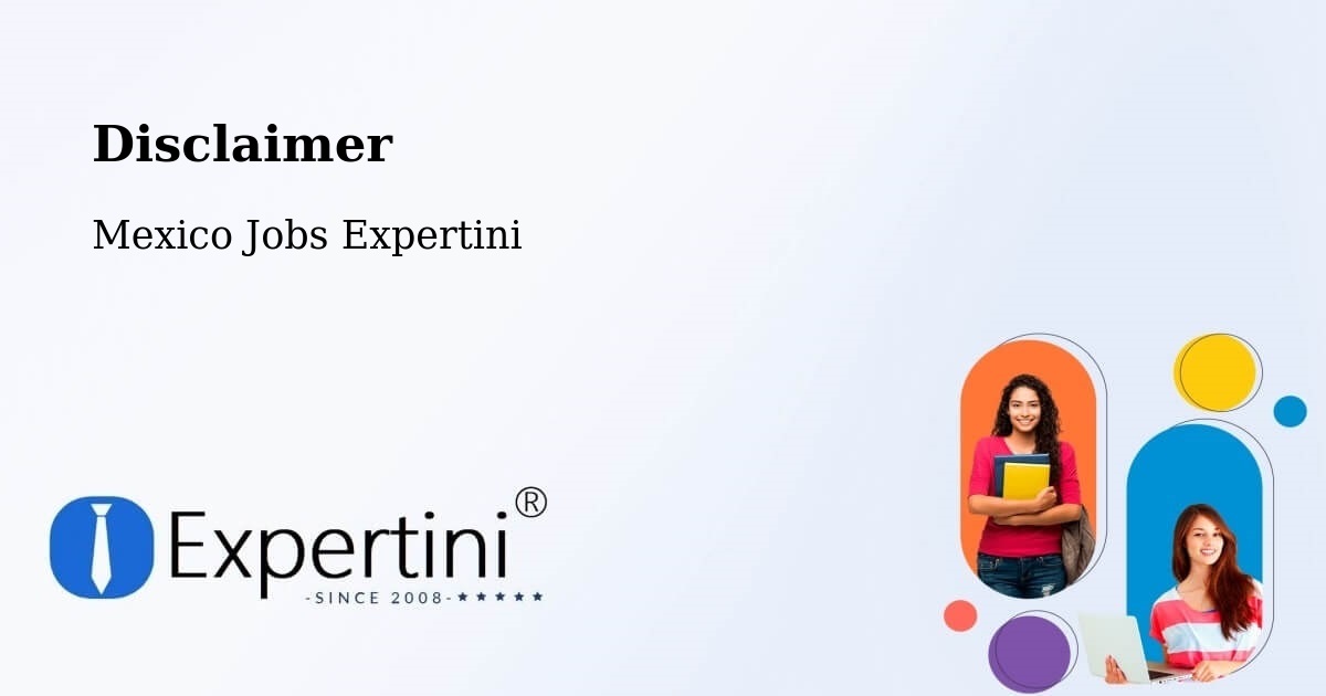 Disclaimer – Ejidal - Mexico Jobs Expertini