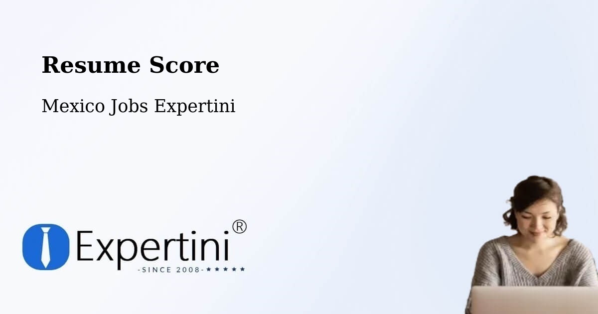 Resume Score & Job Description Match Tool – Ejidal - Mexico Jobs Expertini