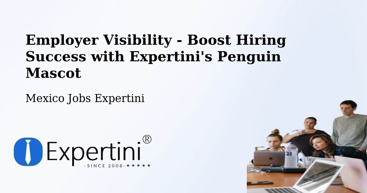 CV and Resume Visibility Optimization – Ejidal - Mexico Jobs Expertini